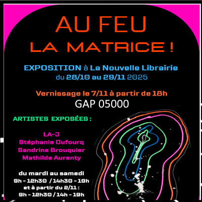 RTVV 115, Au feu la matrice, l'exposition du moment à Gap. cover