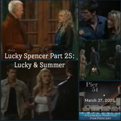 Episode 634: The Port Charles 411 - Lucky Spencer Part 25 cover