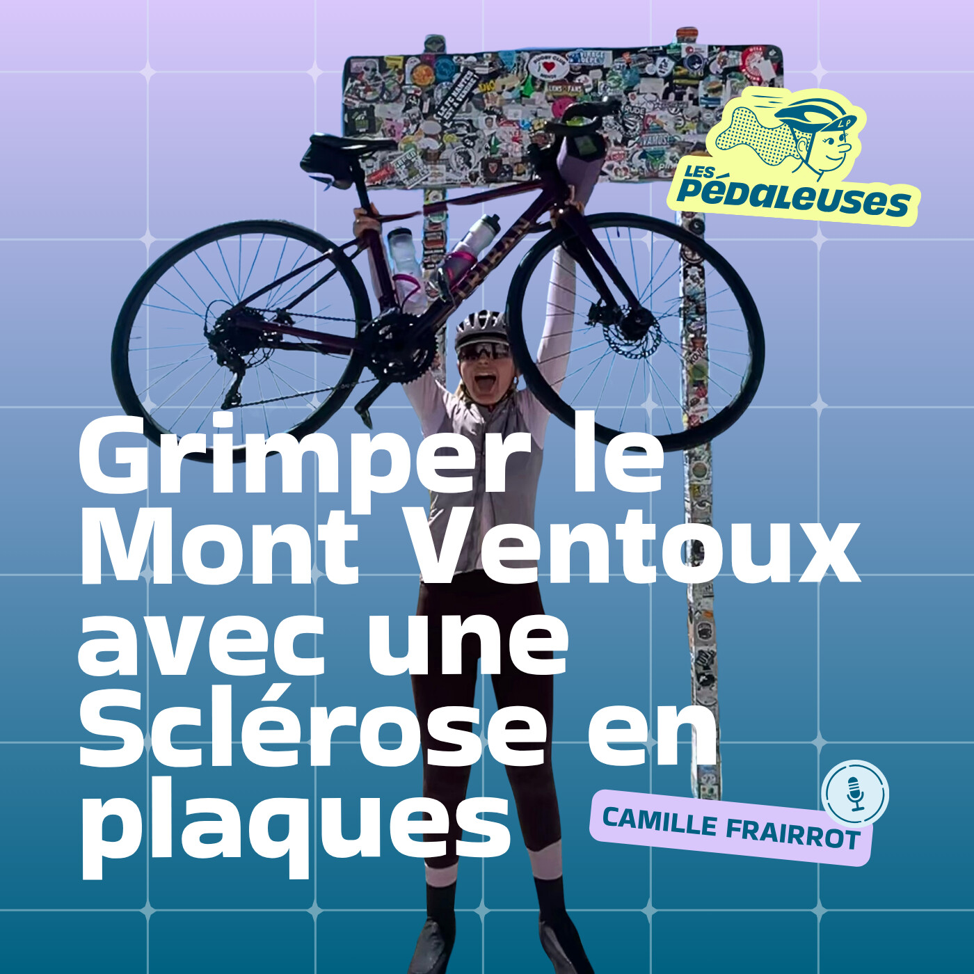 Grimper le Mont Ventoux avec une sclérose en plaques, avec Camille Frairrot | vélo, cyclisme féminin, maladie chronique, handicap invisible