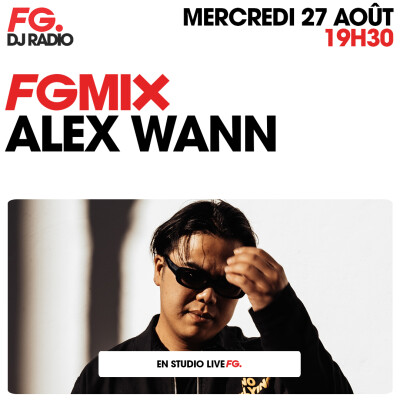 FG MIX : ALEX WANN cover