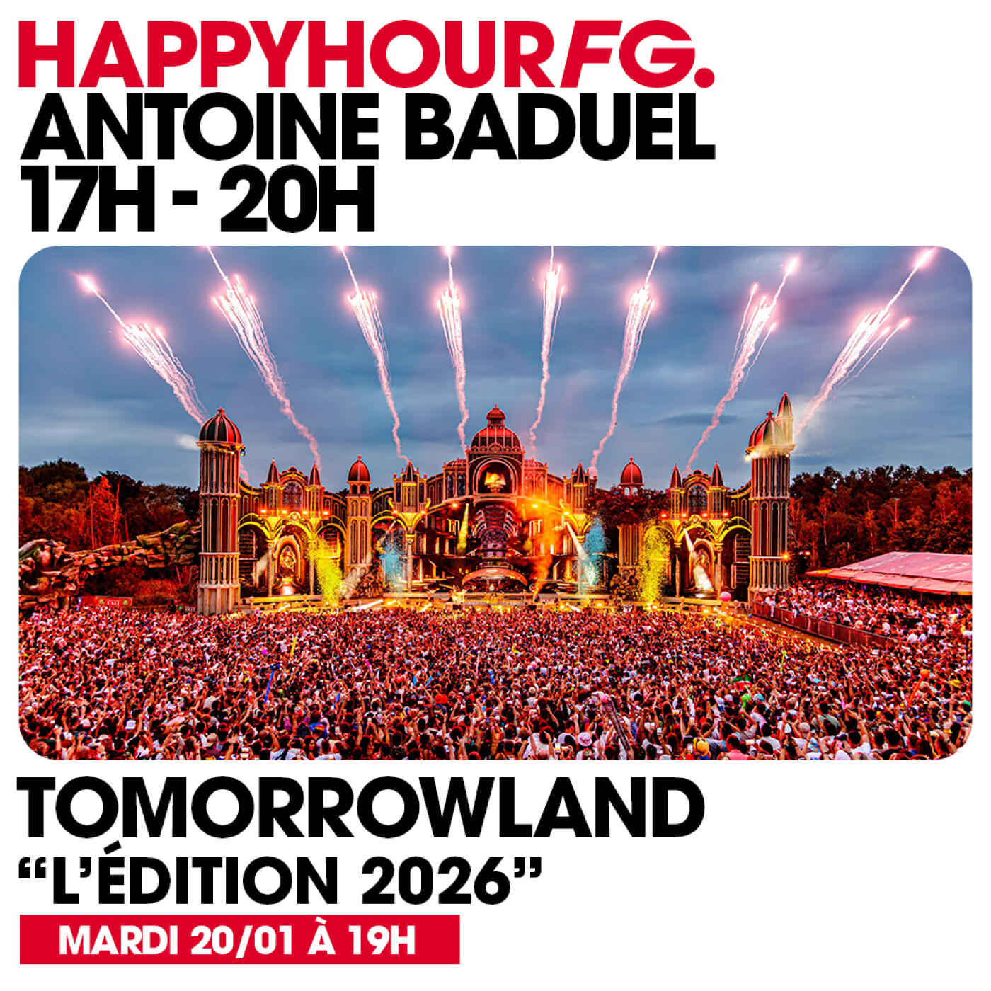 HAPPY HOUR FG AVEC ANTOINE BADUEL. L'INTERVIEW : TOMORROWLAND