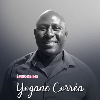 #145 - Yogane Corréa, au-delà des épreuves - La force d’une vie debout cover