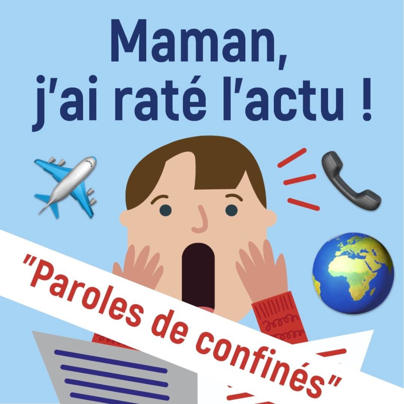 Maman, j'ai raté l'actu !