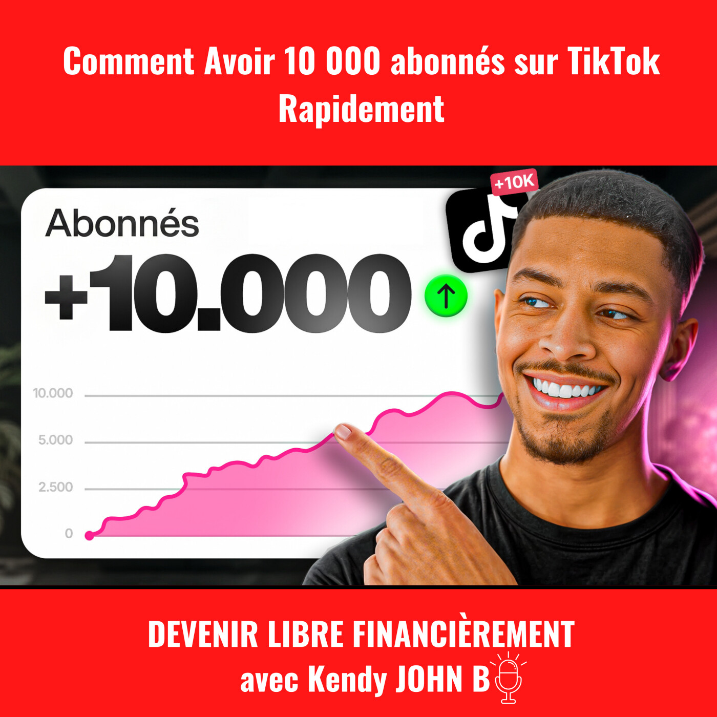 Comment Avoir 10 000 abonnés sur TikTok Rapidement