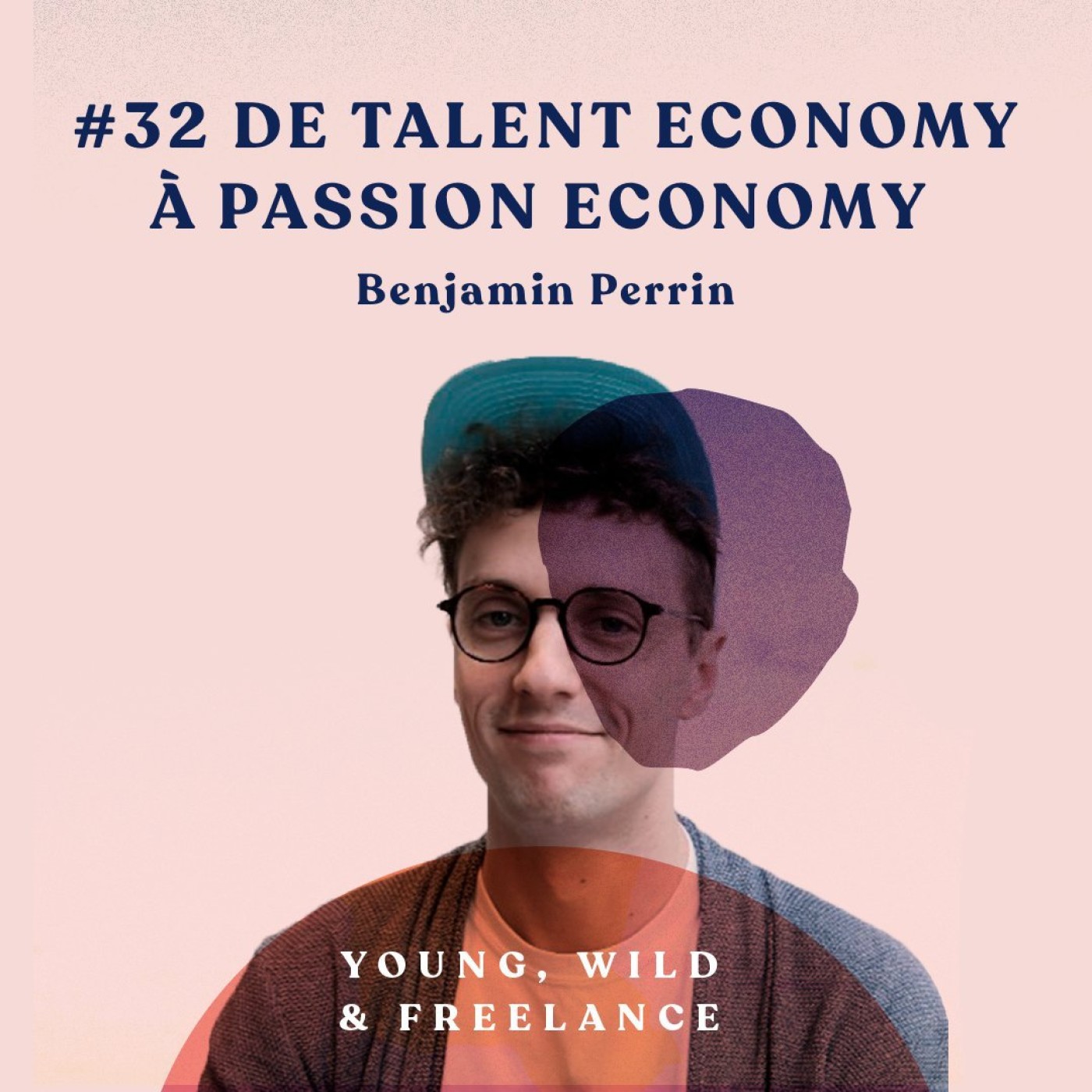 Young, Wild & Freelance | Le podcast des entrepreneurs indépendants