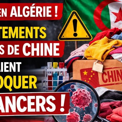 Enquête. Attention, des vêtements importés de Chine provoquent des cancers en Algérie cover