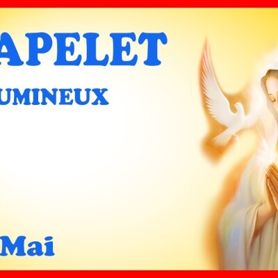 CHAPELET 🙏 Jeudi 30 Mai - Mystères Lumineux cover