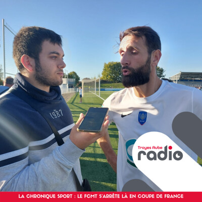 LA CHRONIQUE SPORT - Le FCMT c'est incliné 1-0 cover