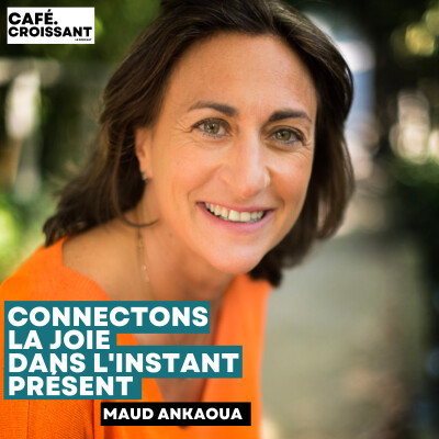 Maud Ankaoua - "Connectons la joie dans l'instant présent" cover