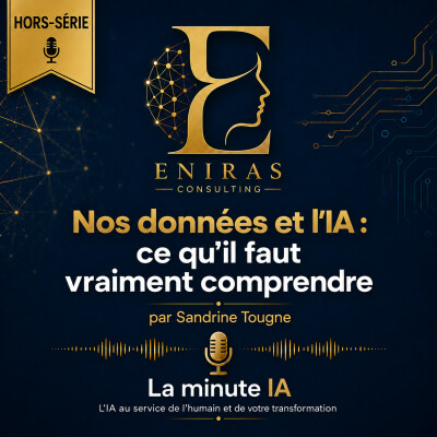 [Hors Série]  Nos données et l'IA : ce qu'il faut comprendre cover