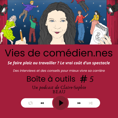Boîte à Outils #5 : Se faire plaiz ou travailler ? Le vrai coût d’un spectacle cover