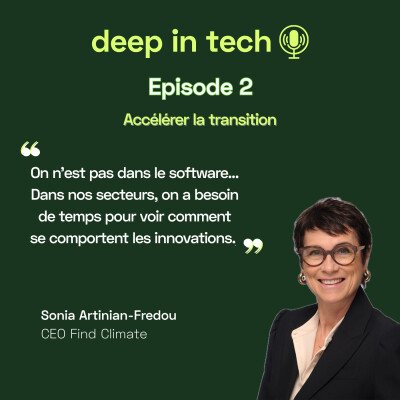 Deep In Tech épisode 2 : "Accélérer la transition" cover