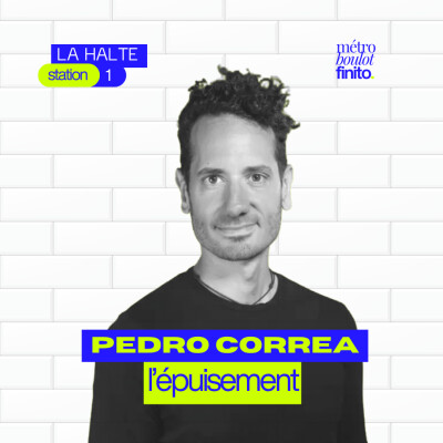 SERIE LA HALTE #01 - Les injonctions nous épuisent-elles ? Avec Pedro Correa cover