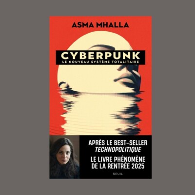 Asma Mhalla - Cyberpunk : le nouveau système totalitaire cover