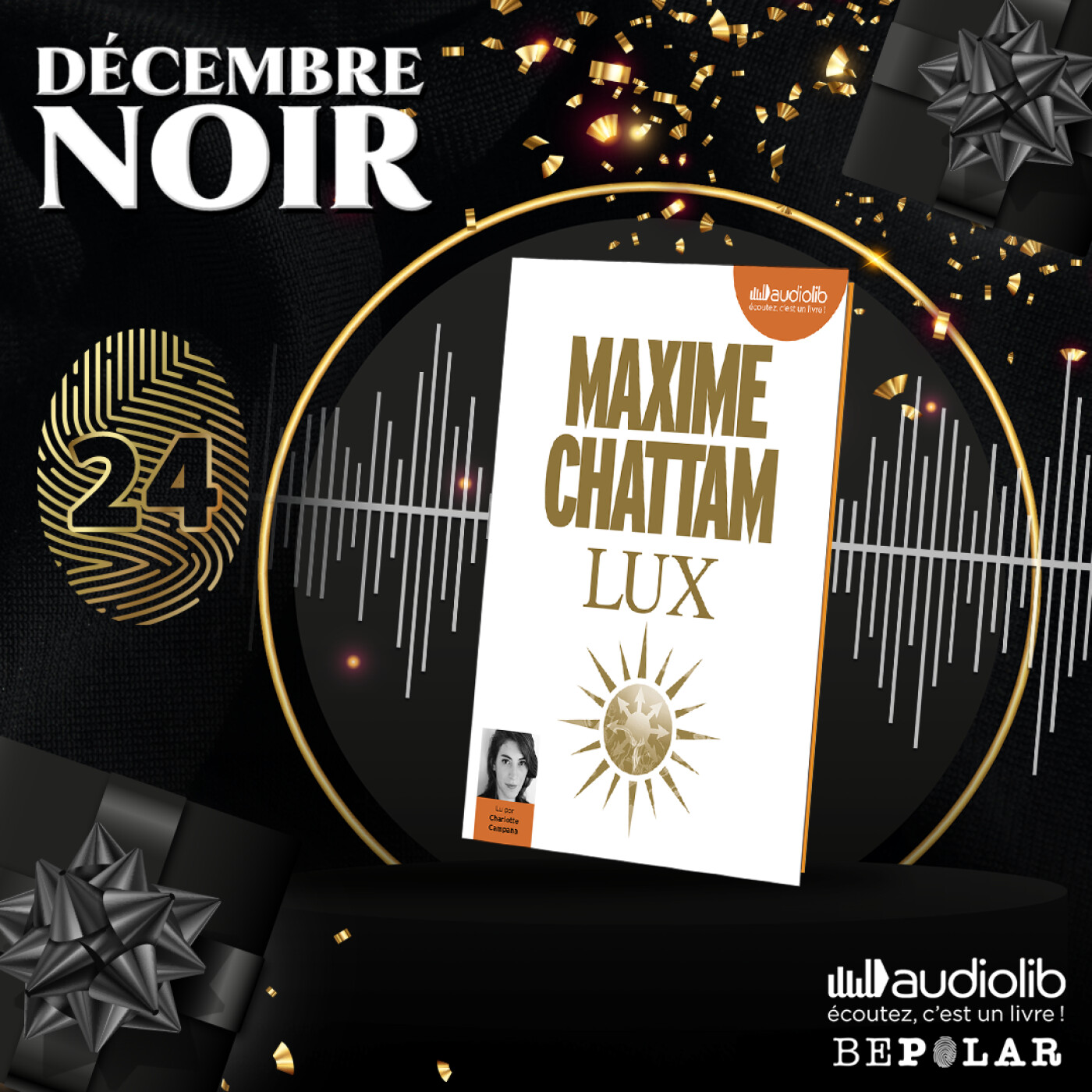 Décembre noir : Découvrez Lux de Maxime Chattam lu par Charlotte Campana chez Audiolib