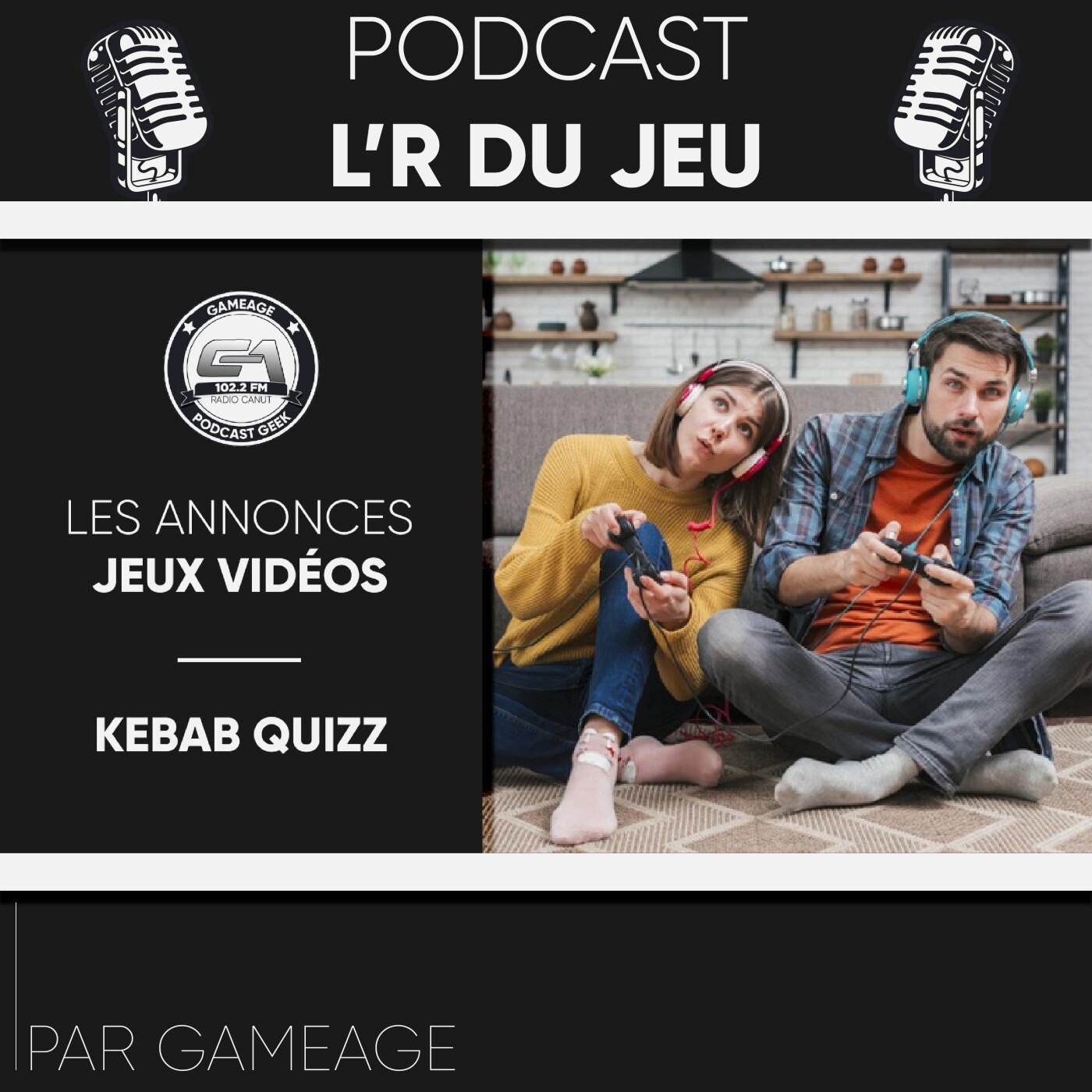 L\'R du jeu - Podcast Geek