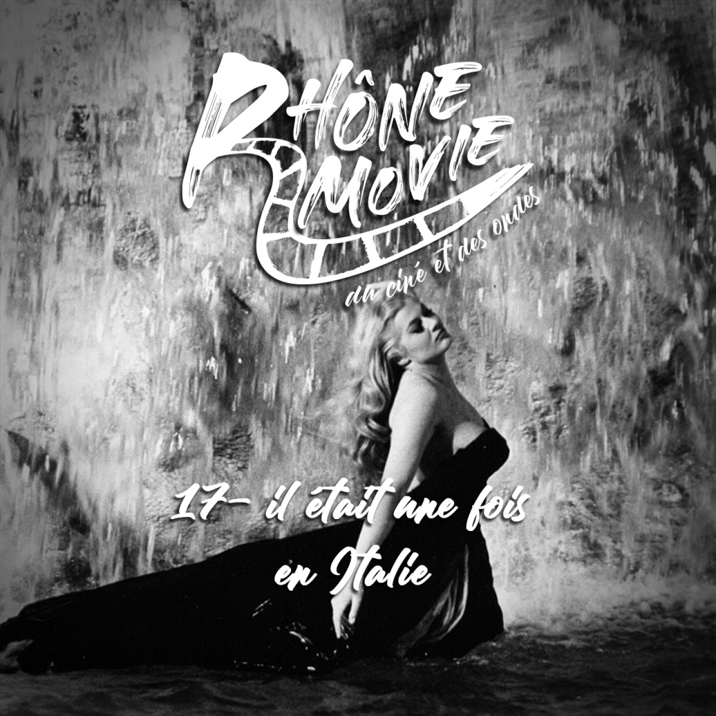 Rhône Movie - Il était une fois en Italie - Episode 17 episode artwork
