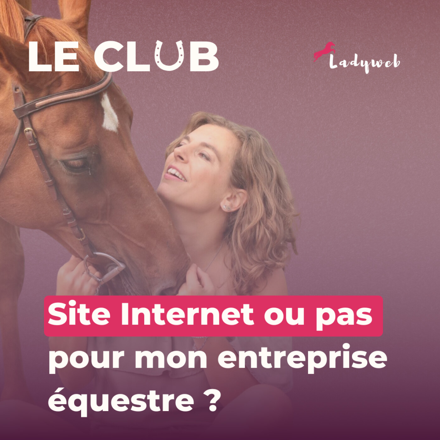 Le Club - Marketing Equestre