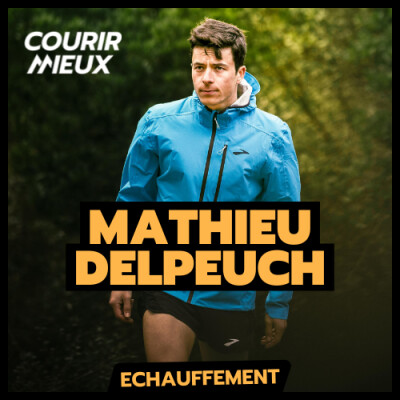 [ÉCHAUFFEMENT] S'entraîner MOINS, se BLESSER MOINS, performer PLUS - L'évolution de Mathieu DELPEUCH cover