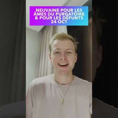Annonce Neuvaine 24 OCT 2022 🙏🏻🕊️ Âme du purgatoire & défunts : Prions pour nos défunts ! cover