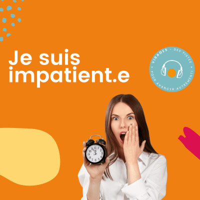 #45 Je suis impatient.e cover
