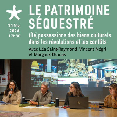 Les rendez-vous du salon de lecture - "Le patrimoine séquestré" avec Léa Saint-Raymond, Vincent Négri et Margaux Dumas cover