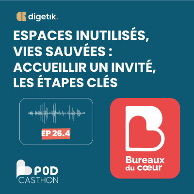 [PODCASTHON] Espaces inutilisés, vies sauvées : accueillir un invité, les étapes clés cover