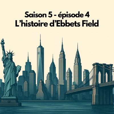 S05E04 - L'histoire d'Ebbets Field à Brooklyn, ancien stade de baseball disparu cover
