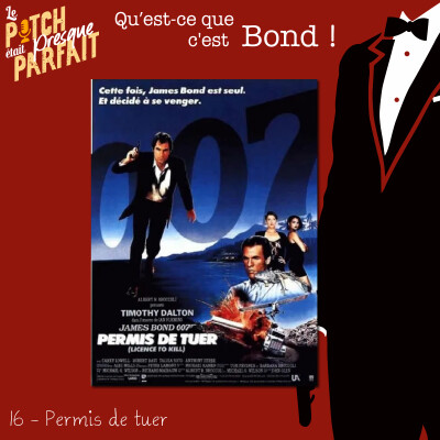 16 - QU'EST CE QUE C'EST BOND ! - PERMIS DE TUER [REDIFF] cover
