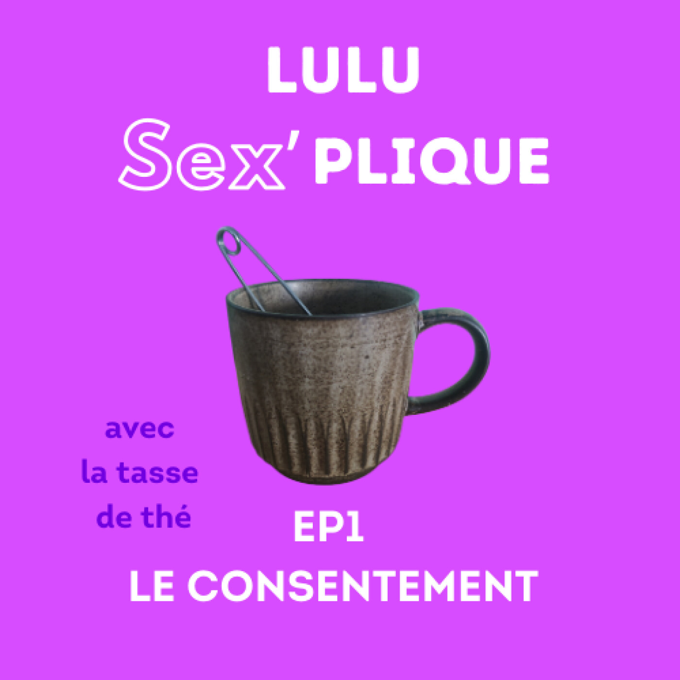 EP-1 Le consentement EP-1 Le consentement