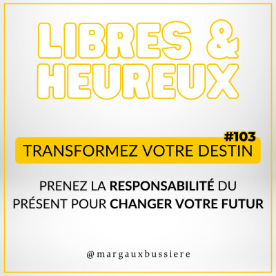 #103 - Comment changer mon présent pour que DEMAIN soit DIFFERENT ? 🌟 cover