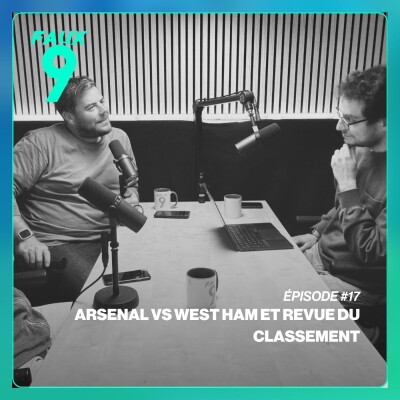S02E17 - Débrief Arsenal-West Ham & revue du classement avant la fin de la saison cover