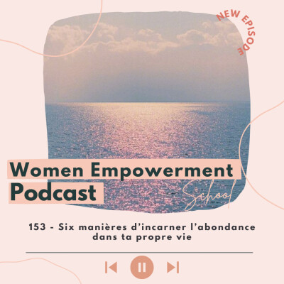 153. Six manières d’incarner l’abondance dans ta propre vie cover