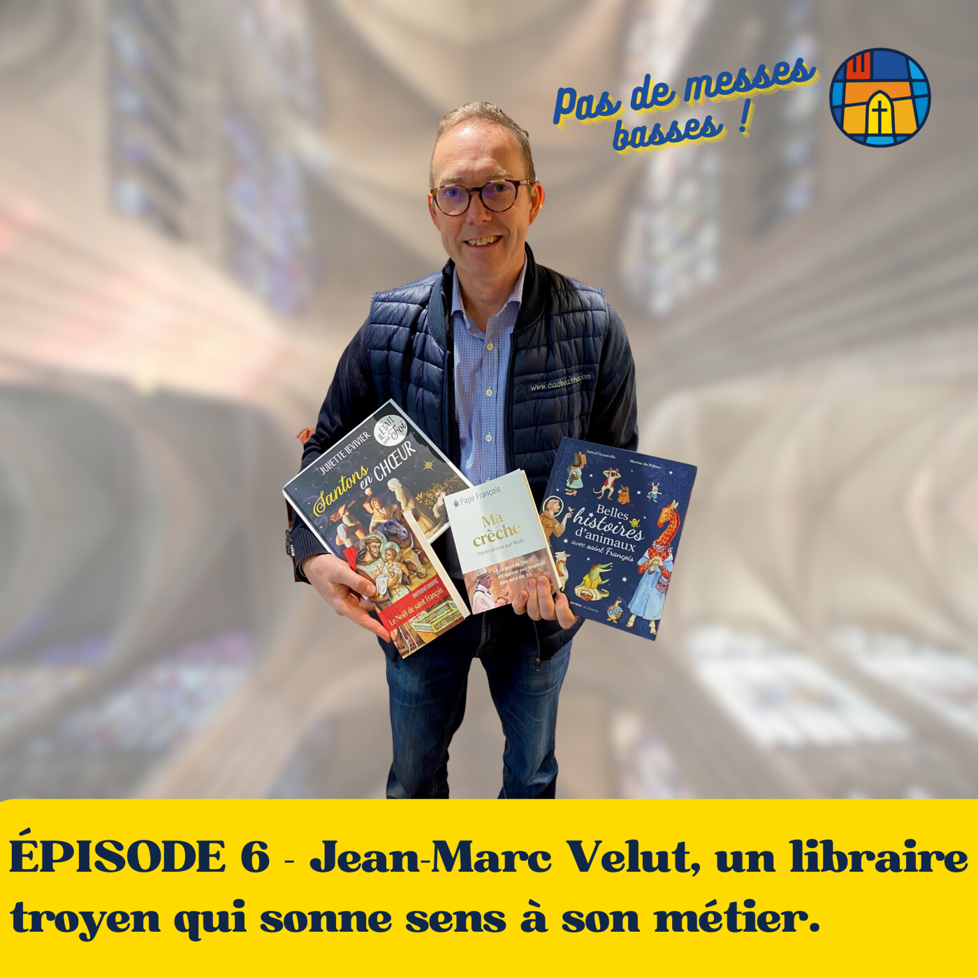 ÉPISODE 6 - Jean-Marc Velut : un libraire troyen qui donne sens à son métier.