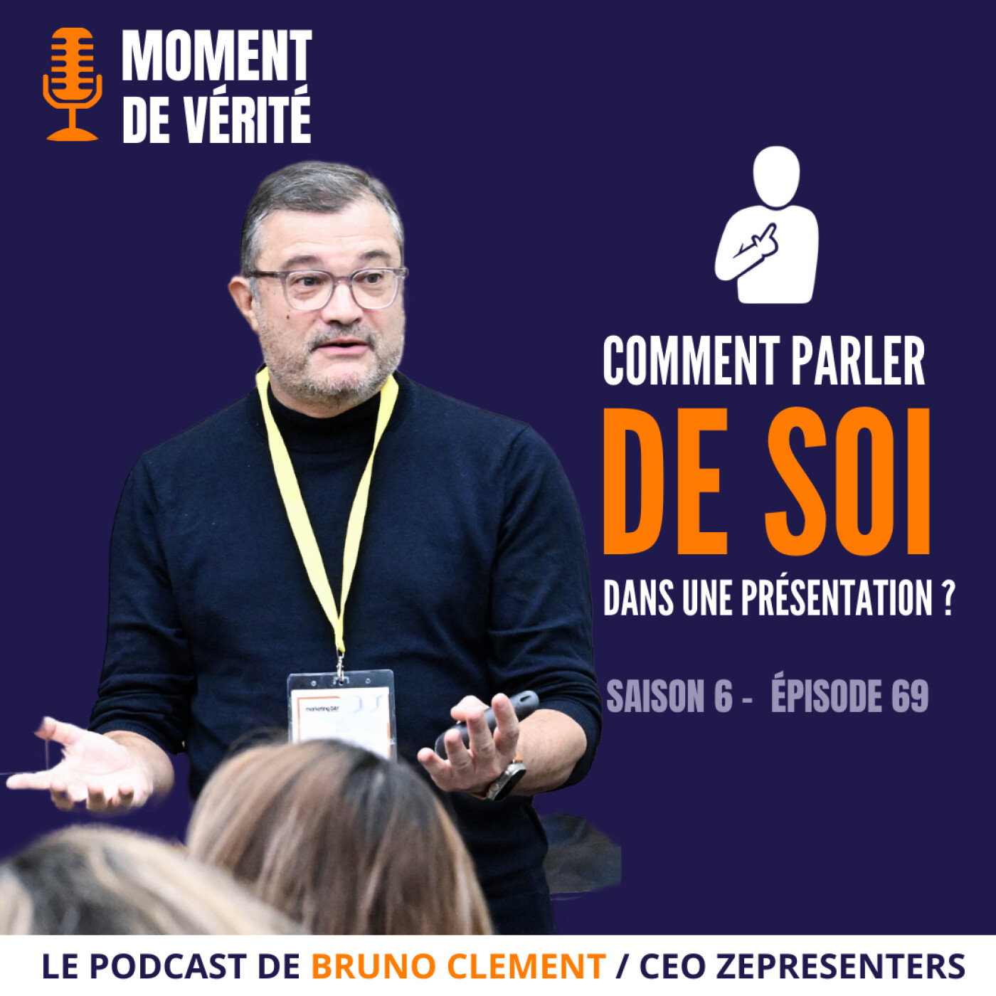 MOMENT DE VÉRITÉ - Le Podcast qui vous aide à mieux présenter vos idées !