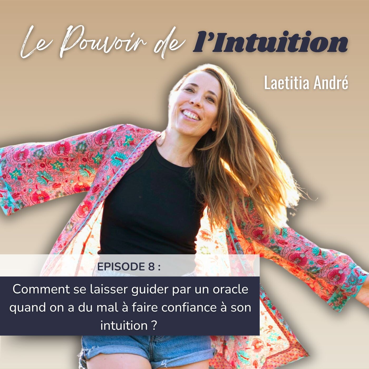 %238 Comment se laisser guider par un oracle quand on a du mal à faire confiance à son intuition ?