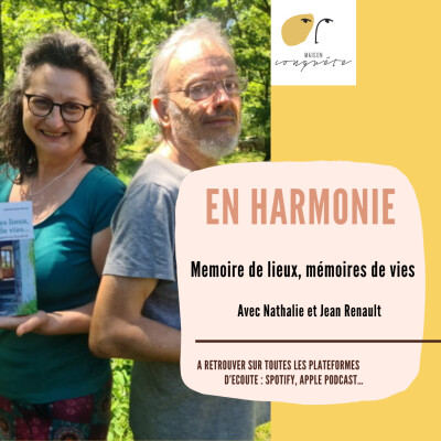 #8 - 🎙️ Mémoire de lieux, mémoires de vies avec Nathalie et Jean Renault, géobiologues cover