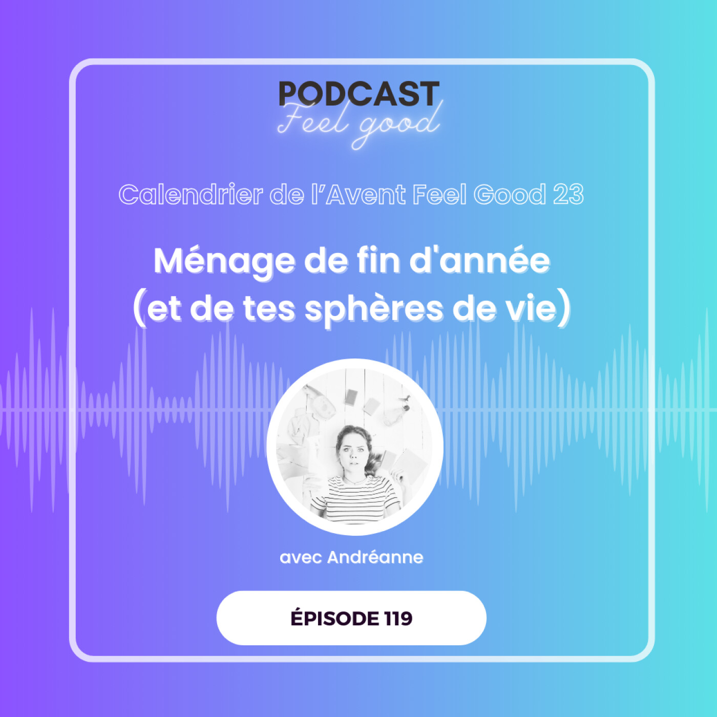 Le Podcast Feel Good