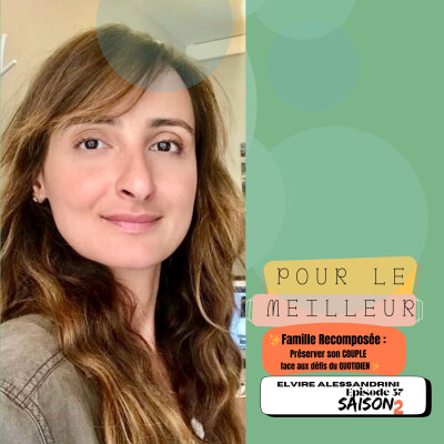 Episode expert:" Elvire: Famille Recomposée ;Préserver son couple face aux défis du quotidien" cover