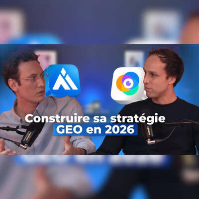 AI Corner E18 | Construire sa stratégie GEO en 2026 ! cover