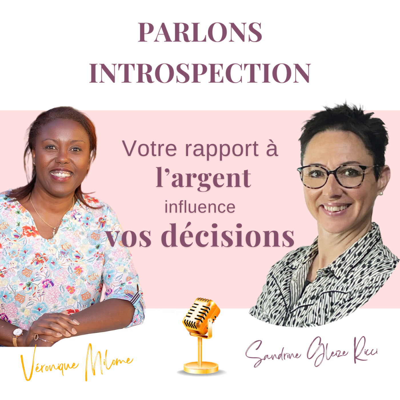 Les décisions que votre rapport à l’argent vous empêche de prendre- Sandrine Gleize Ricci - Parlons Introspection
