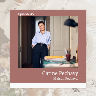 45* Carine Pechavy : Fondatrice de Maison Pechavy cover