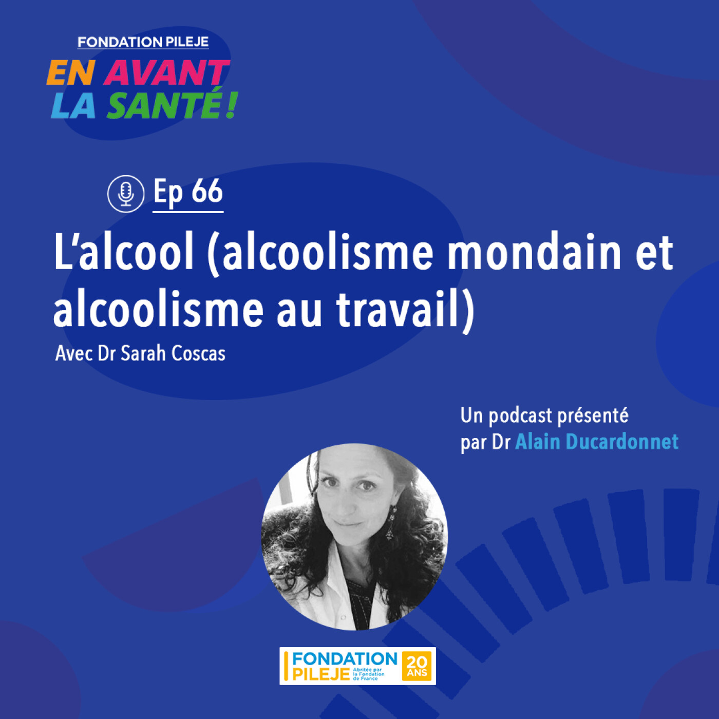 Illustration de l’épisode : L'alcool : alcoolisme mondain et alcoolisme au travail