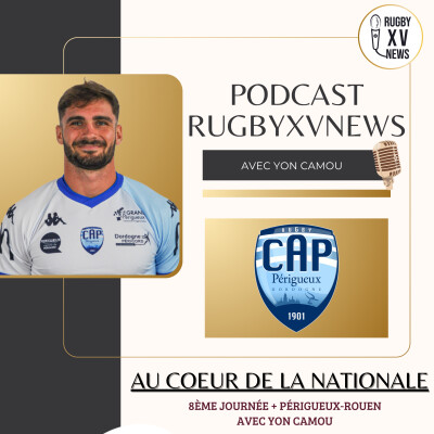 " Au coeur de la Nationale" #13 - avec Yon Camou, ailier de Périgueux cover