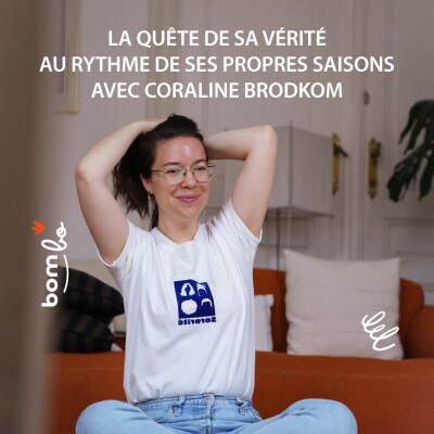 29. La quête de sa vérité au rythme de ses propres saisons avec Coraline Brodkom cover