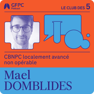 #18 - Optimiser l’immunothérapie de consolidation après chimioradiothérapie - Par Maël cover