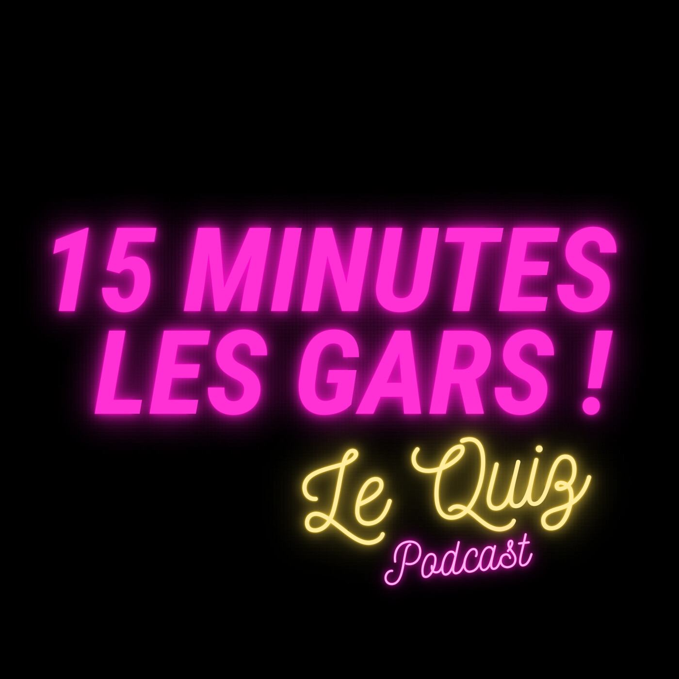 15 minutes les gars ! Le Quiz I EP06 episode artwork