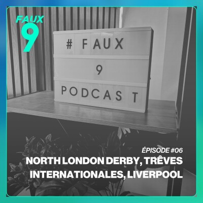 S02E06 - North London Derby, trêves internationales & Liverpool cover