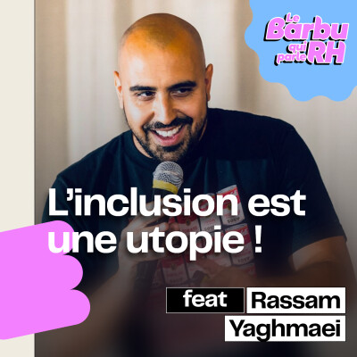 [ COUP DE 💚 ] "L'inclusion : une utopie ?!" 🌈 💥 avec Rassam Yaghmaei cover