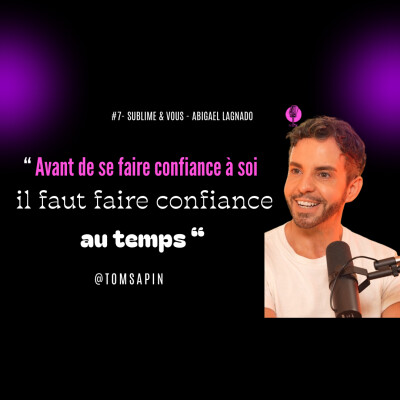 Ep7: Tom Sapin – Les secrets du maquilleur des stars : confidence, beauté & vérité cover